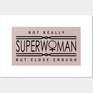 Not really superwoman Posters and Art